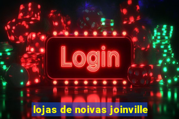 lojas de noivas joinville
